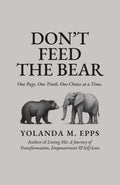 Don't Feed The Bear