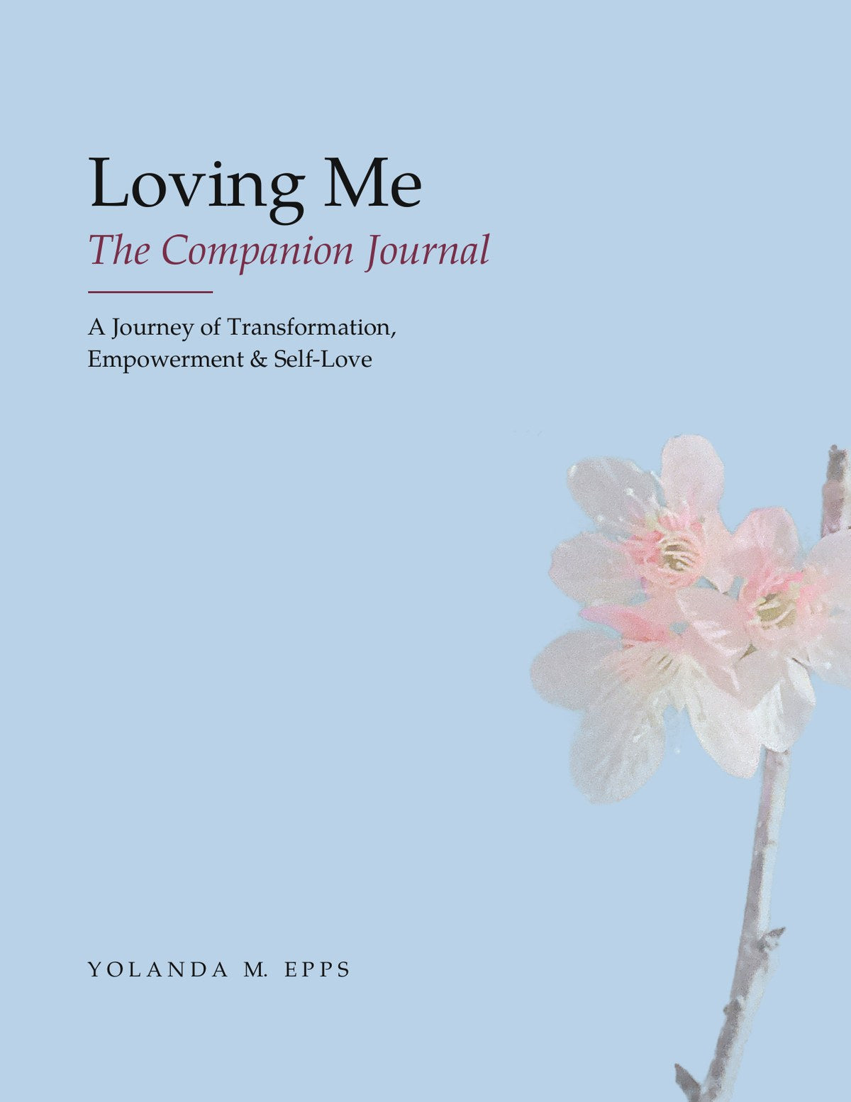 Loving Me The Companion Journal